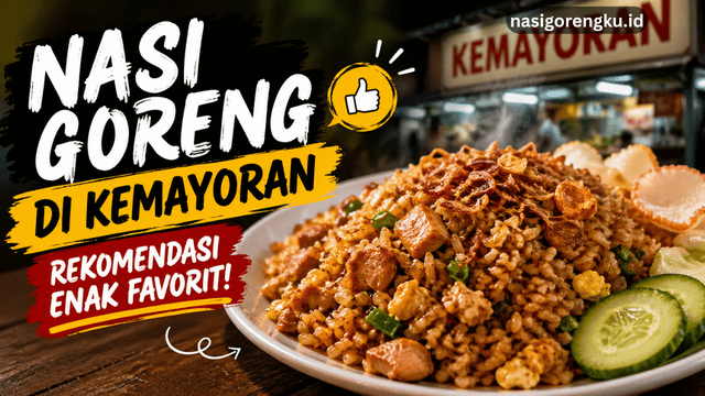 Nasi goreng di kemayoran