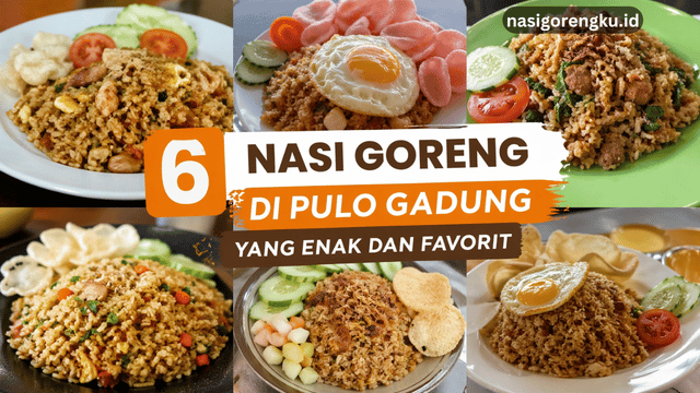 nasi goreng di pulo gadung