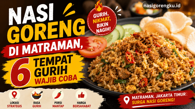 Nasi Goreng di Matraman